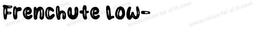 Frenchute Low字体转换